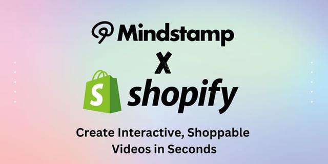 Mindstamp Offers Interactive Video Shopping to Shopify Merchants