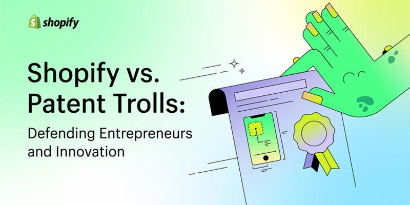 Shopify vs Patent Trolls