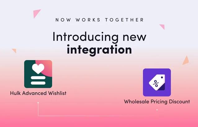 Hulk Advanced Wishlist & Wholesale Pricing Discount Integration