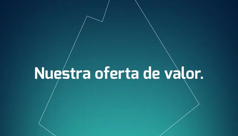 Nuestra Oferta de Valor